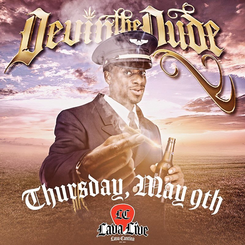 🚨 THURSDAY, MAY 9TH @lavacantinatc 🚨

DEVIN THE DUDE
with special guest DJ
🔥Lava Live Lava Cantina
Doors 5:30 PM | Opening DJ 7 PM
AGES: All Ages
🎟️🎟️➡️ https://tinyurl.com/3eabcw4r

💥💥💥💥💥

LATE NIGHT LIVE BAND KARAOKE
with Shannon Cobb
💀L