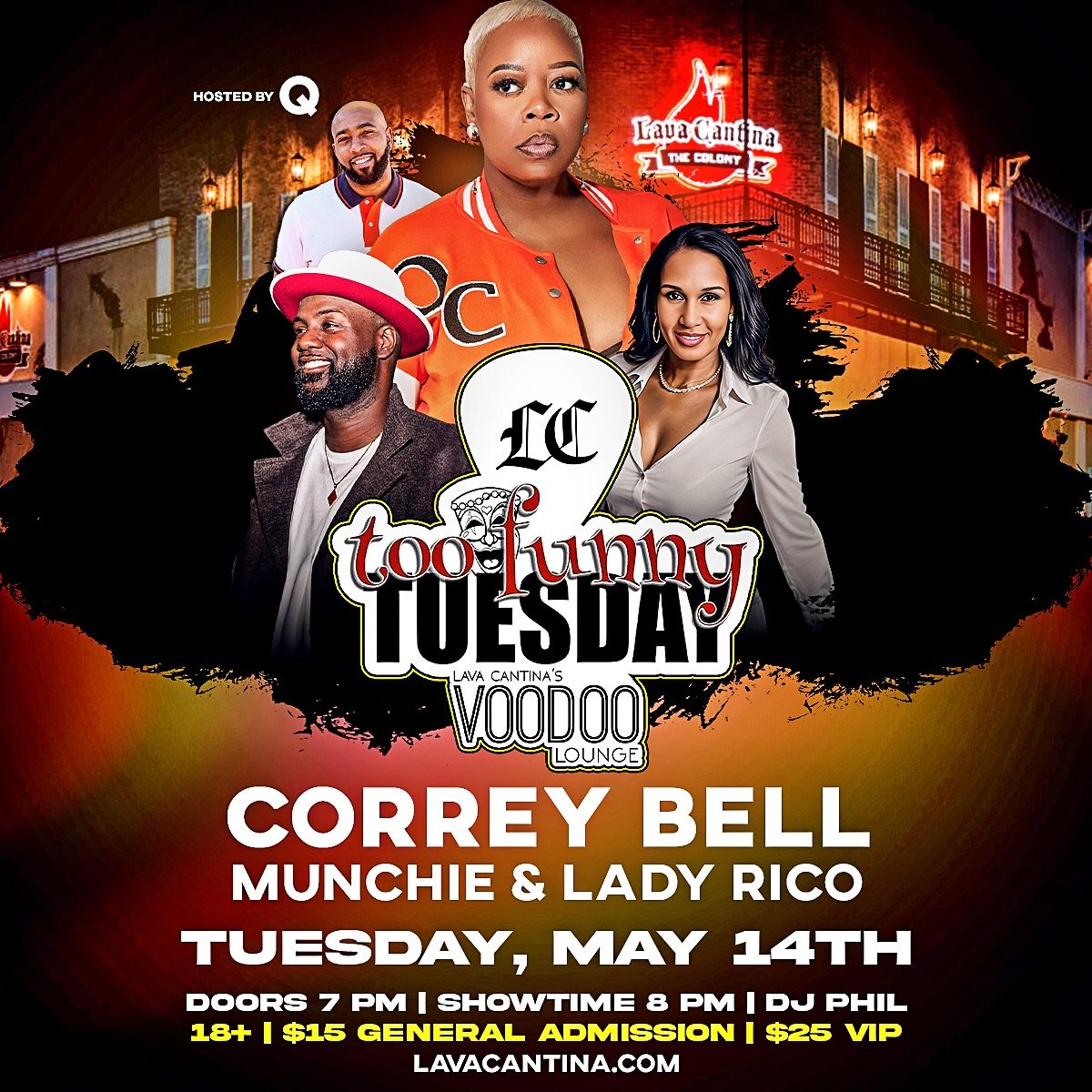 🚨 Get ready for Too Funny Tuesday @lavacantinatc - Tuesday, May 14th starting at 8pm! 🚨

🔥 This hilarious episode will feature Correy Bell - with Munchie &amp; Lady Rico! Hosted by Q. 🔥

🎟️🎟️➡️ LavaCantina.com
AGES: 18+

#tootunnytuesday #qgotj