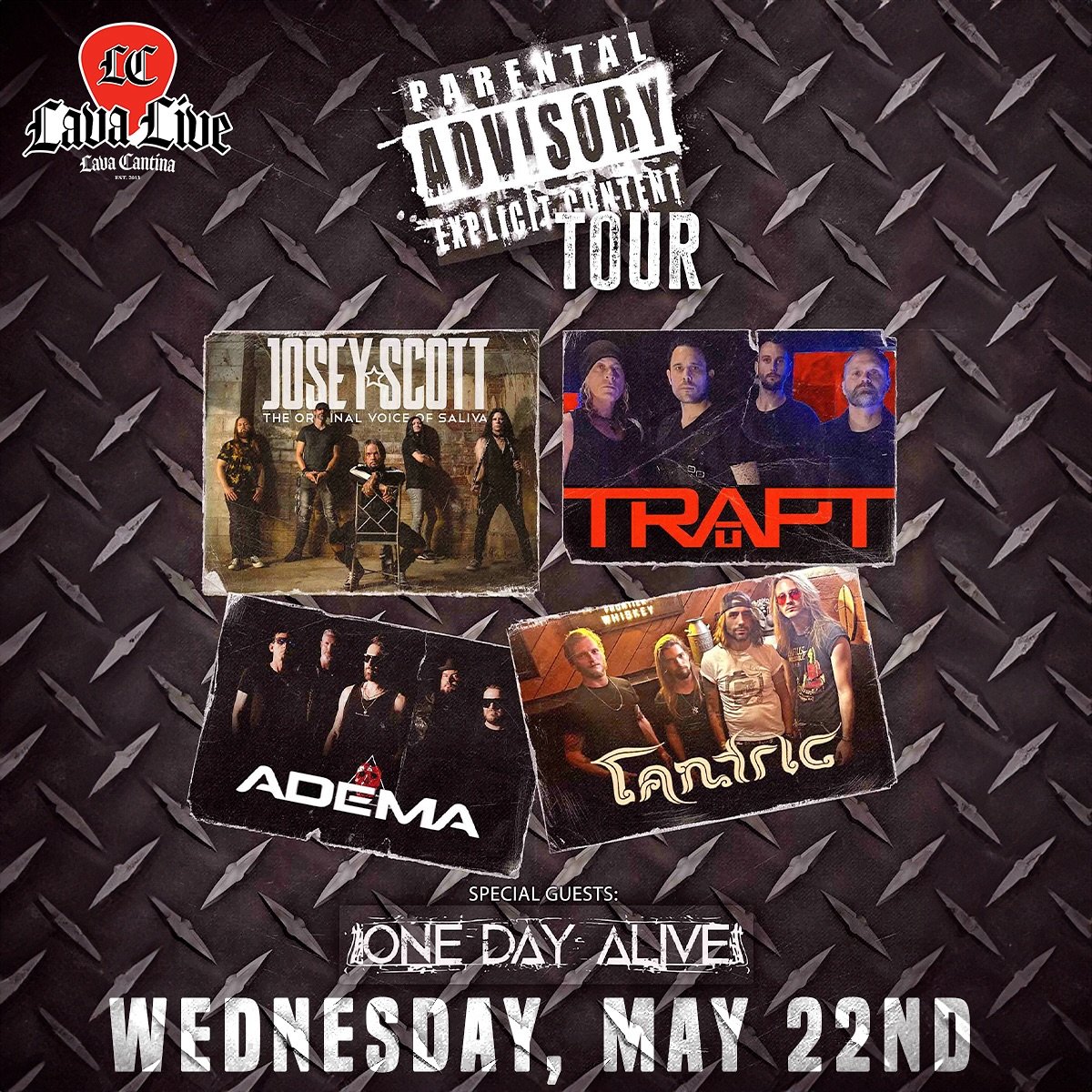 🔥Get ready to ROCK as the Parental Advisory Tour takes over @lavacantinatc with Josey Scott (The Original Voice of Saliva), Trapt, Adema, Tantric, &amp; One Day Alive on Wednesday, May 22nd starting at 7PM!🔥

🎟️🎟️➡️ LavaCantina.com

👀General Adm