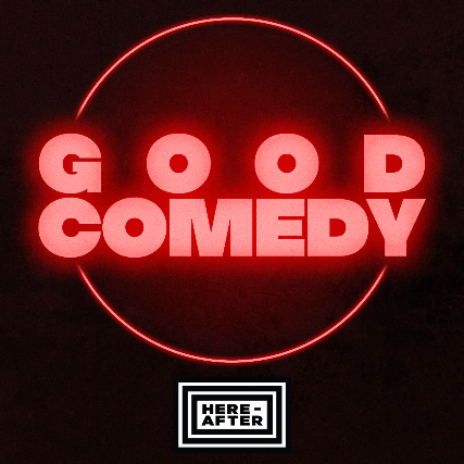 good comedy