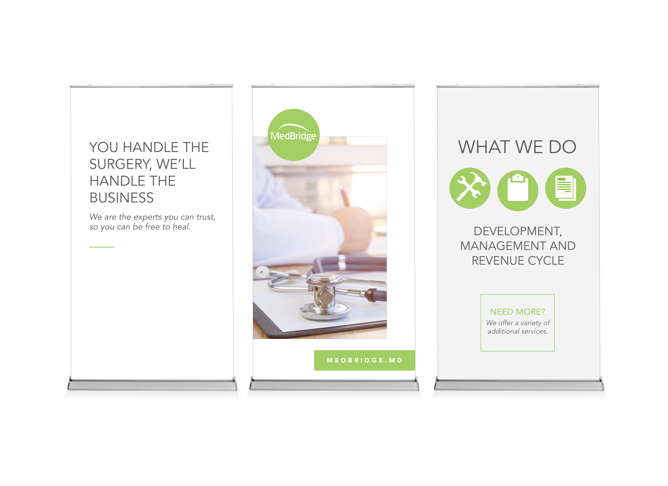 Three display banners for a medical service company. The first banner reads: 'You handle the surgery, we’ll handle the business. We are the experts you can trust, so you can be free to heal.' The middle banner features the logo 'MedBridge' and an image of a stethoscope and a person writing on a clipboard. The third banner lists services: 'Development, management, and revenue cycle.' It includes icons and a note: 'Need more? We offer a variety of additional services.'"}