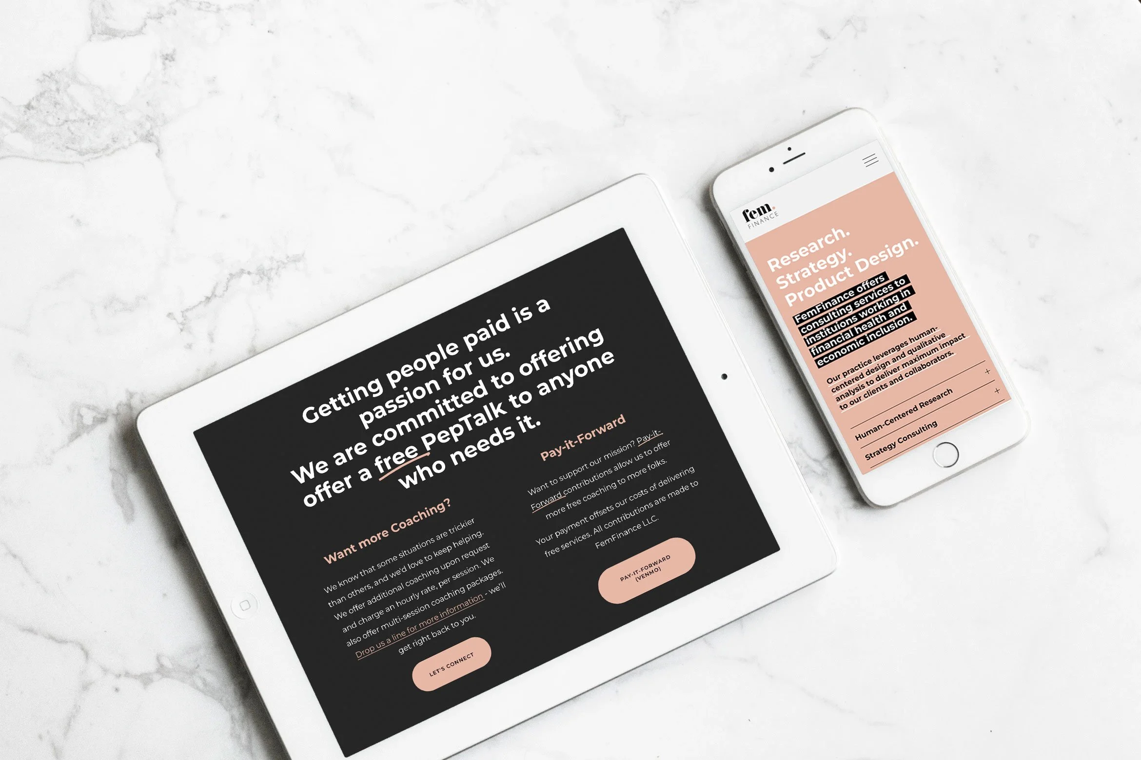 A tablet and smartphone displaying a website on a white marble surface. The tablet shows a message about offering free pep talks to help people get paid, with sections on coaching and pay-it-forward options. The smartphone displays text about FemFinance offering consulting services focused on research, strategy, and product design.