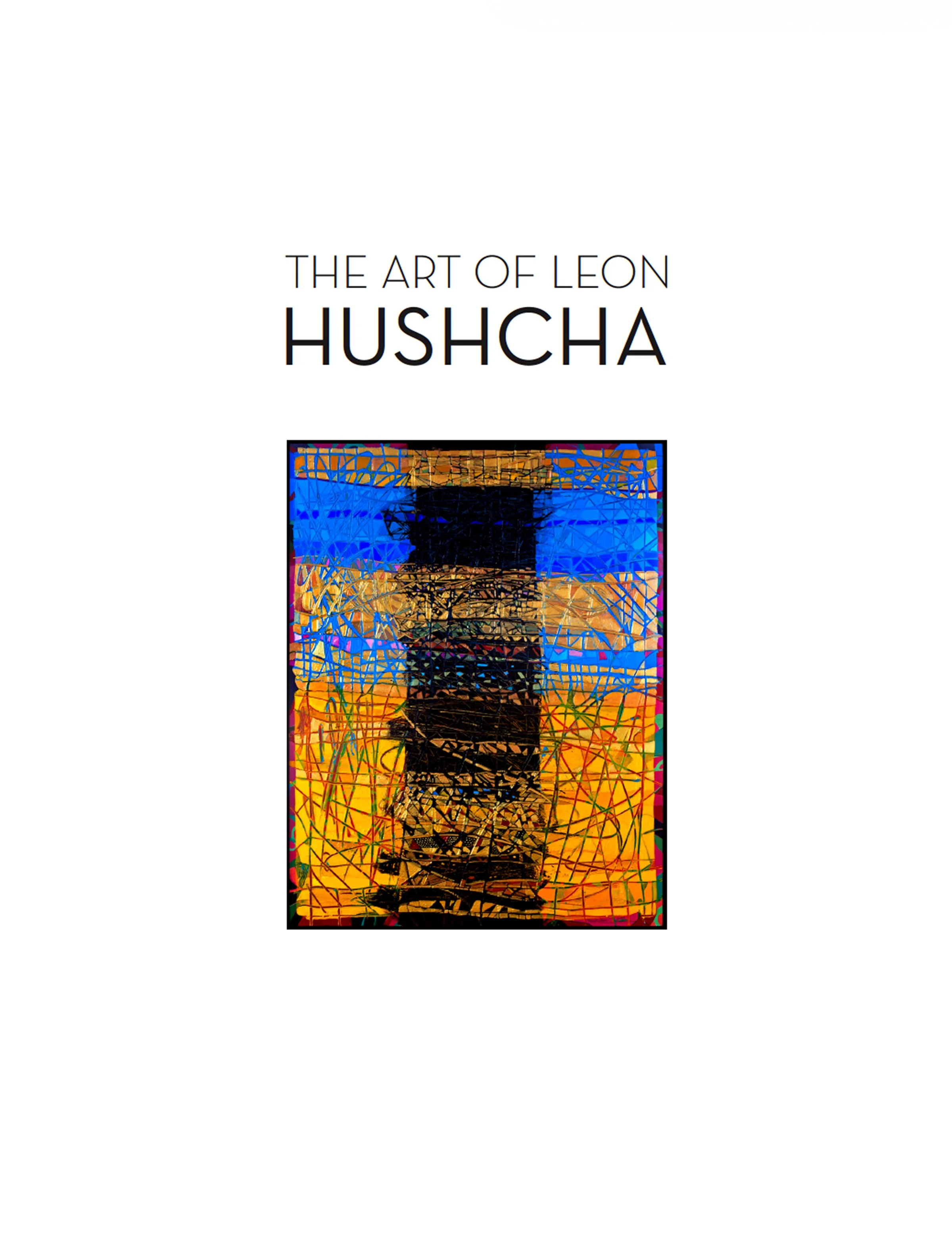 The Art of Leon Hushcha: The Way