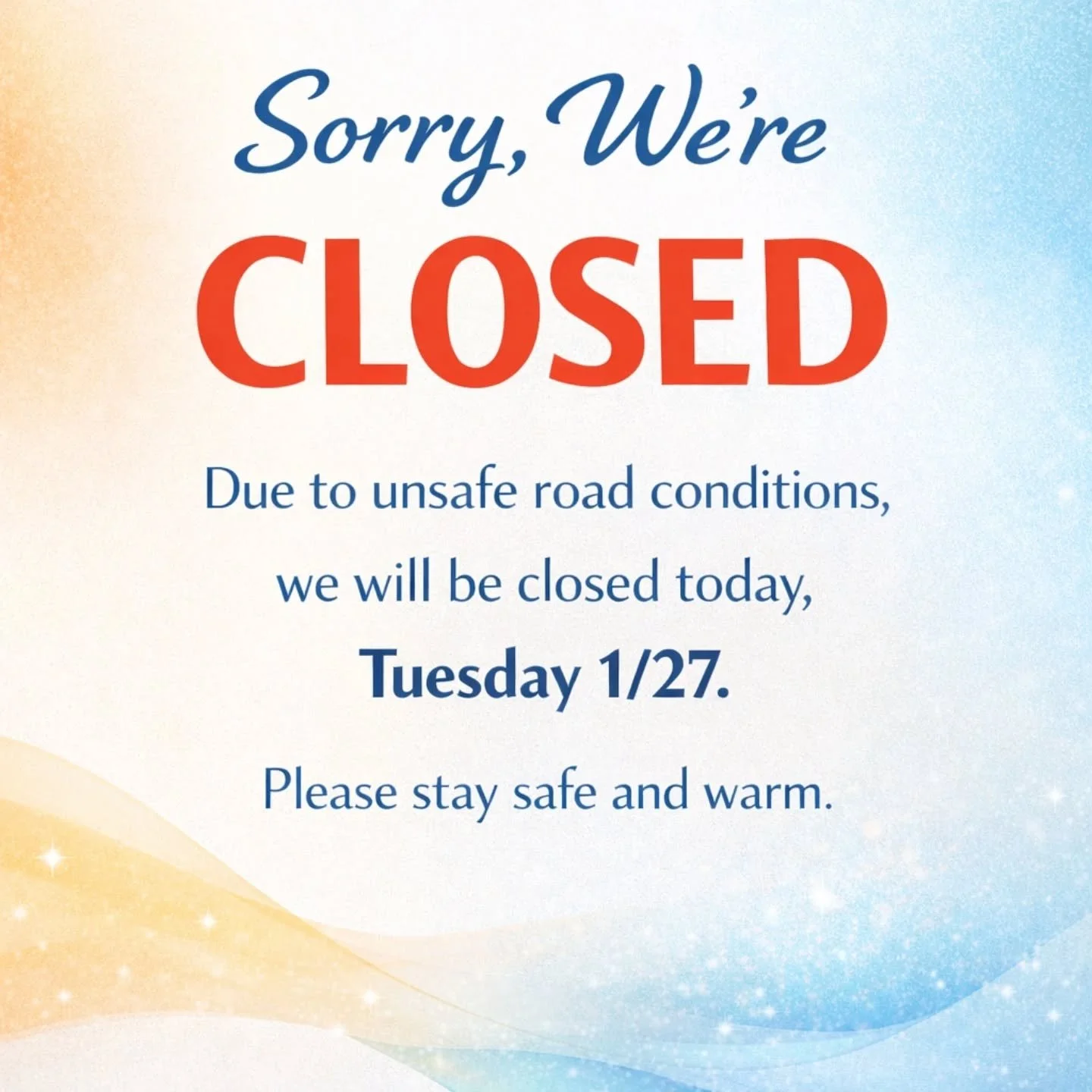 Due to unsafe road conditions, we will be closed today, Tuesday 1/27.
Thank you for your understanding and please stay safe🤍🧡
