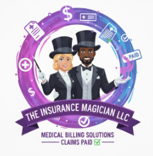 Illustration of a man and woman dressed as insurance magicians with top hats, surrounded by insurance symbols, with text 'The Insurance Magician LLC' and slogans about medical billing solutions and claims paid.