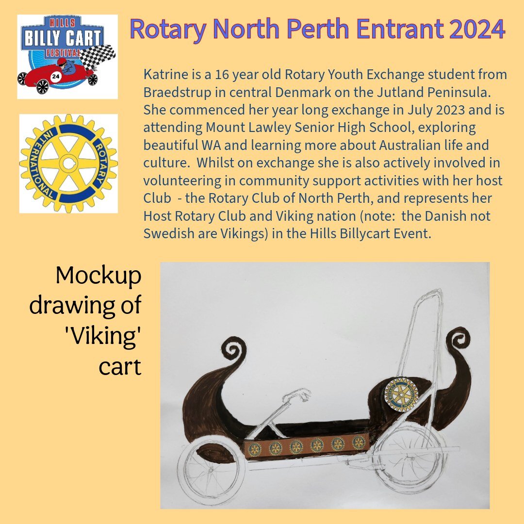 Welcome back to a brand-new year and our next event is counting down - 75 days till Sunday 24th March!
As mentioned last year Rotary North Perth are re-modelling one of our carts with a Viking theme, can't wait to see the end result.
Don't forget to 