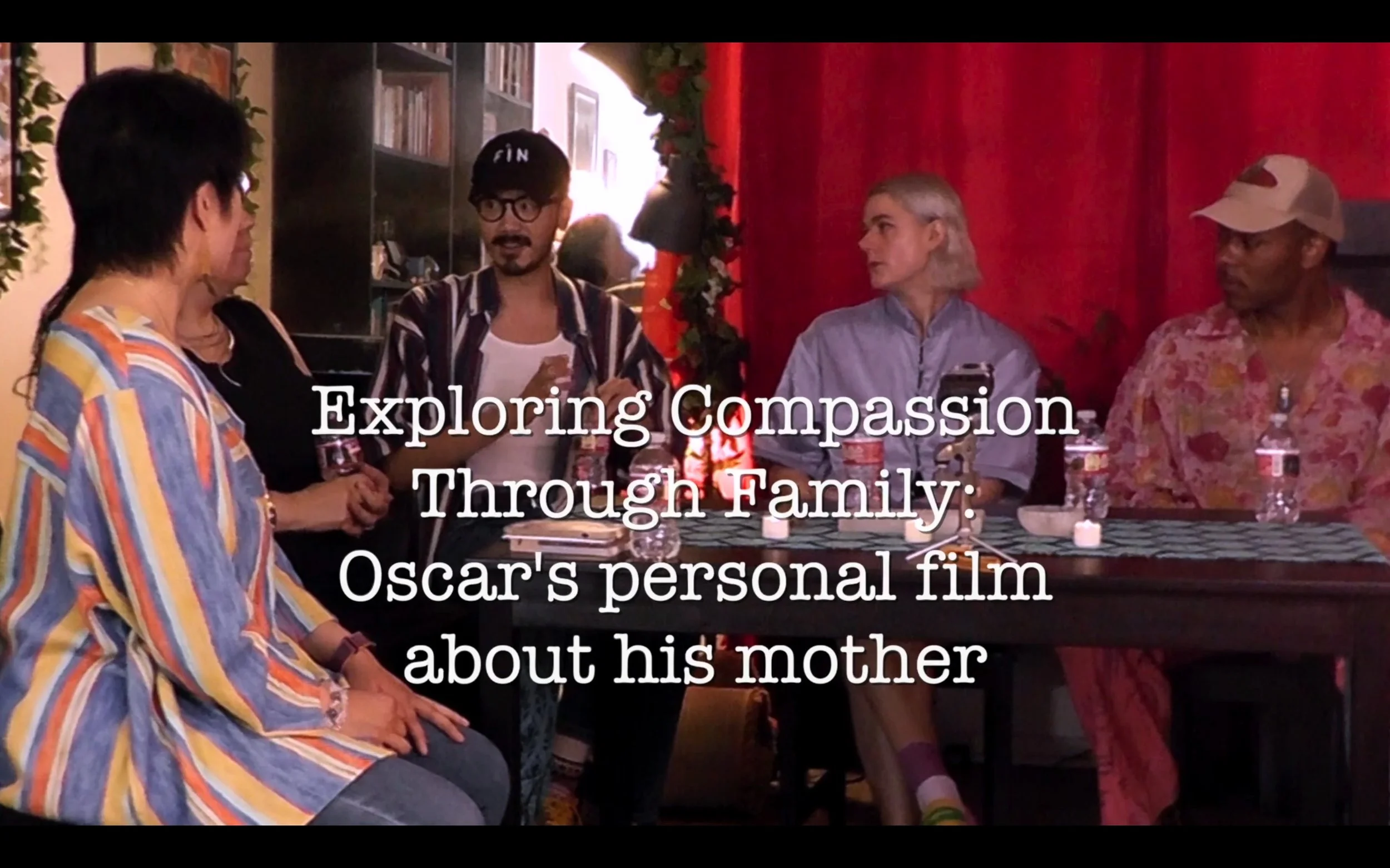 Vol. 9: Exploring Compassion Through Family: Oscar’s personal film about his mother