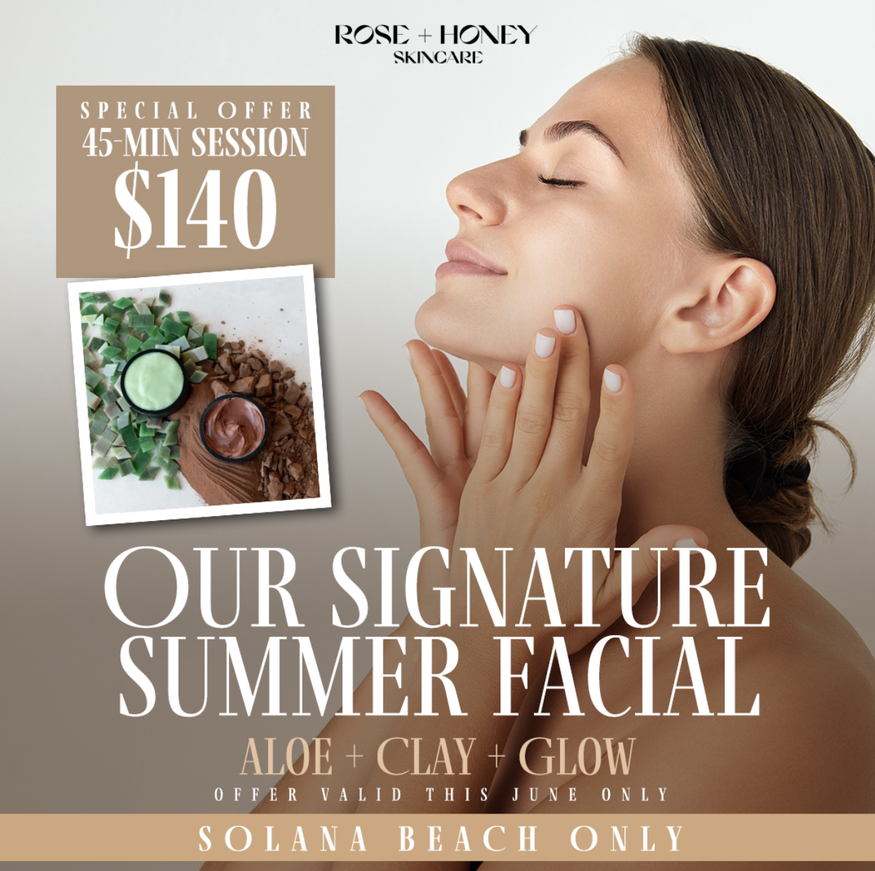 A woman with her eyes closed and hand touching her face, promoting a summer facial treatment with aloe, clay, and glow ingredients, offered at Solana Beach for $140, with a 45-minute session and special June-only offer.