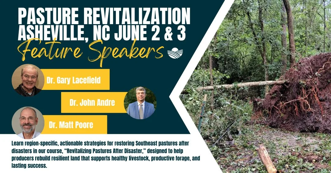 Registration is now open for NatGLC&rsquo;s Southeast regional course, "Pasture Revitalization," on June 2 &amp; 3, which will cover methods for restoring pastures after natural disasters and will feature a tour of Biltmore Farms. Only $50,