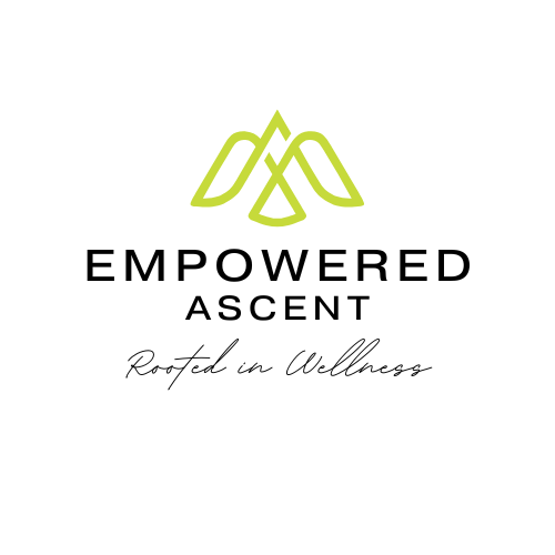 Empowered Ascent: Rooted In Wellness™
