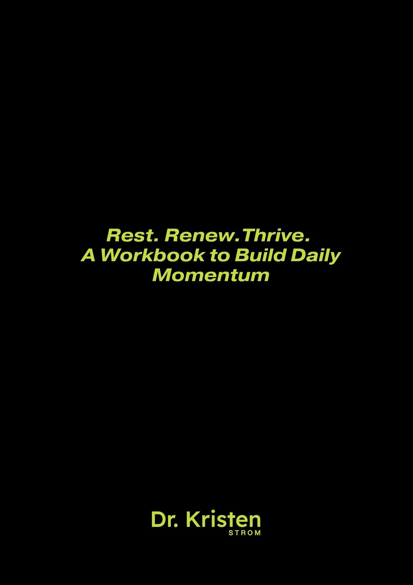Rest Renew Thrive Cover_Dr Kristen Strom.jpg