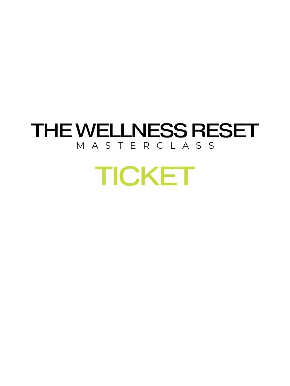 Ticket to The Wellness Reset Masterclass.jpg