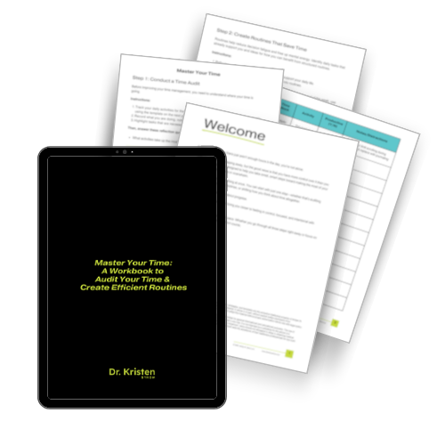 Master Your Time: A Workbook to Audit Your Time & Create Efficient Routines