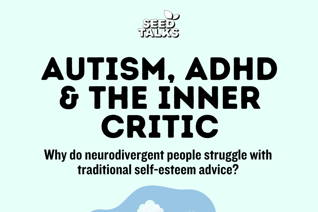 Autism, ADHD and The Inner Critic with Dr Jo Mueller for Seed Talks