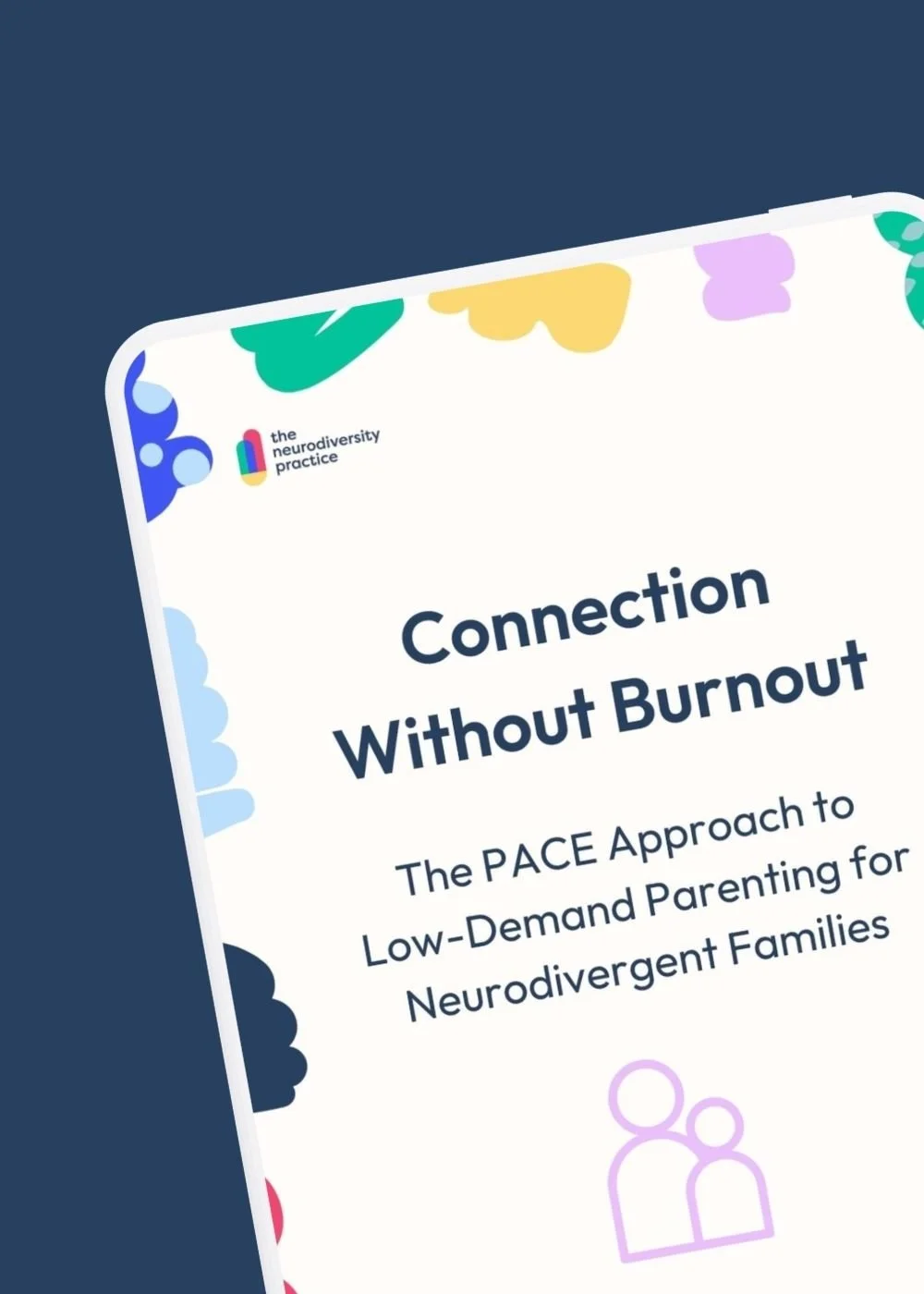 Connection Without Burnout: The PACE Approach to Low-Demand Parenting for Neurodivergent Families