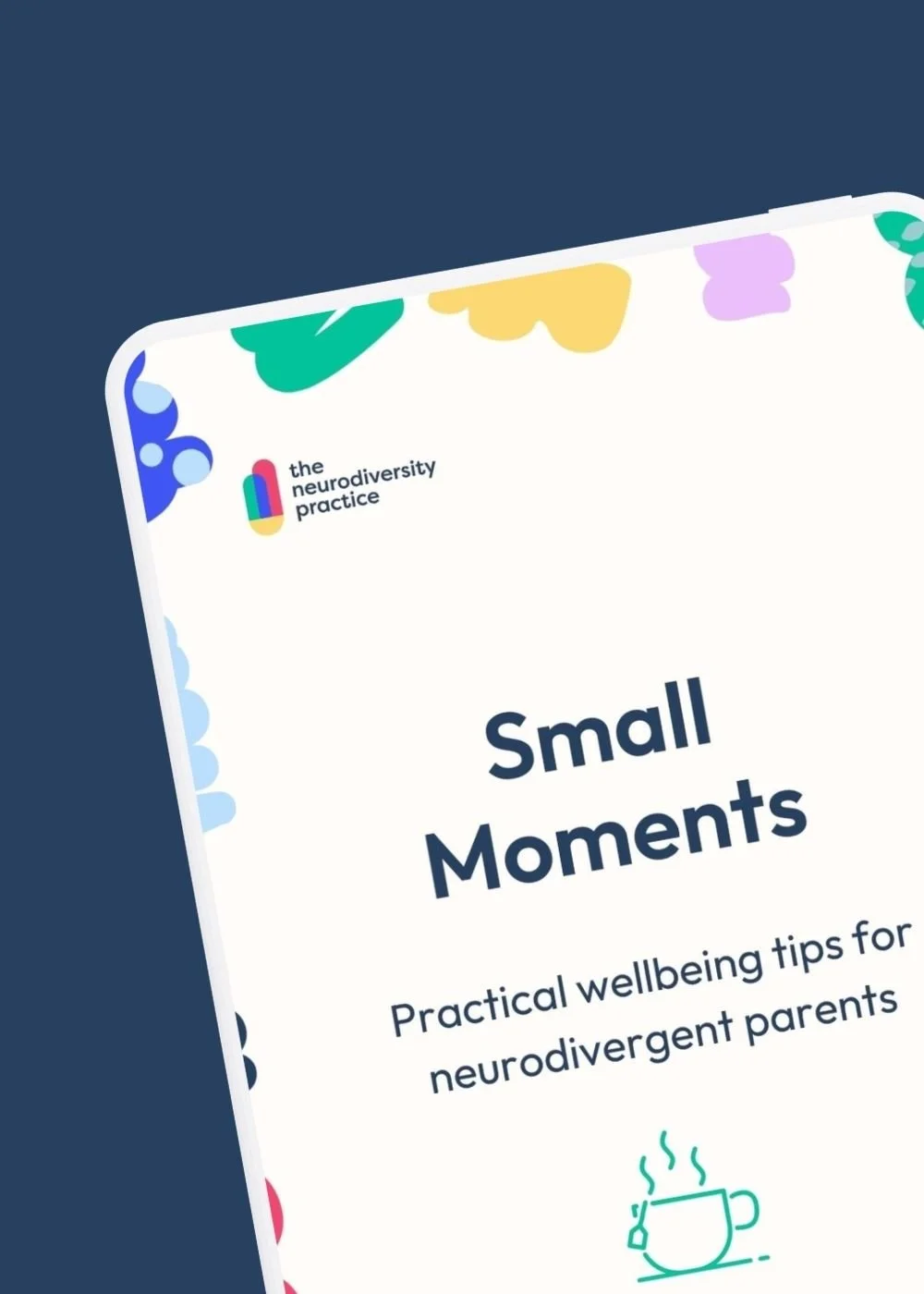 Small Moments: Practical Wellbeing Tips for Neurodivergent Parents