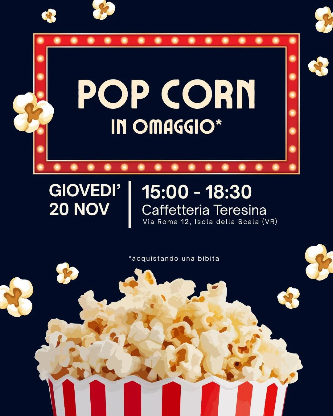 Un pomeriggio al profumo di....POP CORN 🍿
Con l'acquisto di una bibita, riceverai IN OMAGGIO un bicchiere di POP CORN 😋

📍 Caffetteria Teresina, Via Roma 12 - Isola della Scala (VR)
