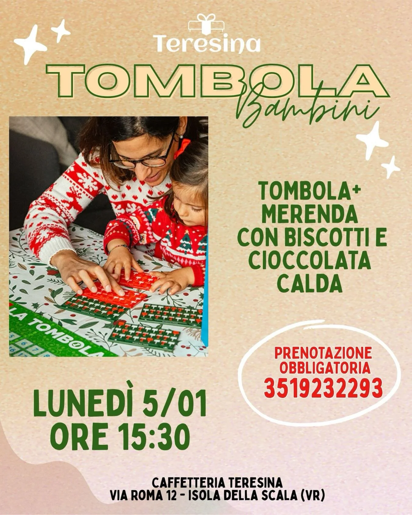 BENVENUTO 2026 🎆🎇

Iniziamo l&rsquo;anno con una bella tombola per i bambini dai 3 ai 10 anni 😍🥰

Un pomeriggio tra divertimento e tanti (dolci) regali 🎁

🗓️ luned&igrave; 5 gennaio 2026
⏰ ore 15:30
📍 caffetteria Teresina - via Roma 12, isola 