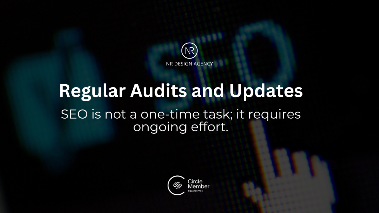 The Power of Regular Audits and Updates: Keeping Your Squarespace Site SEO-Ready