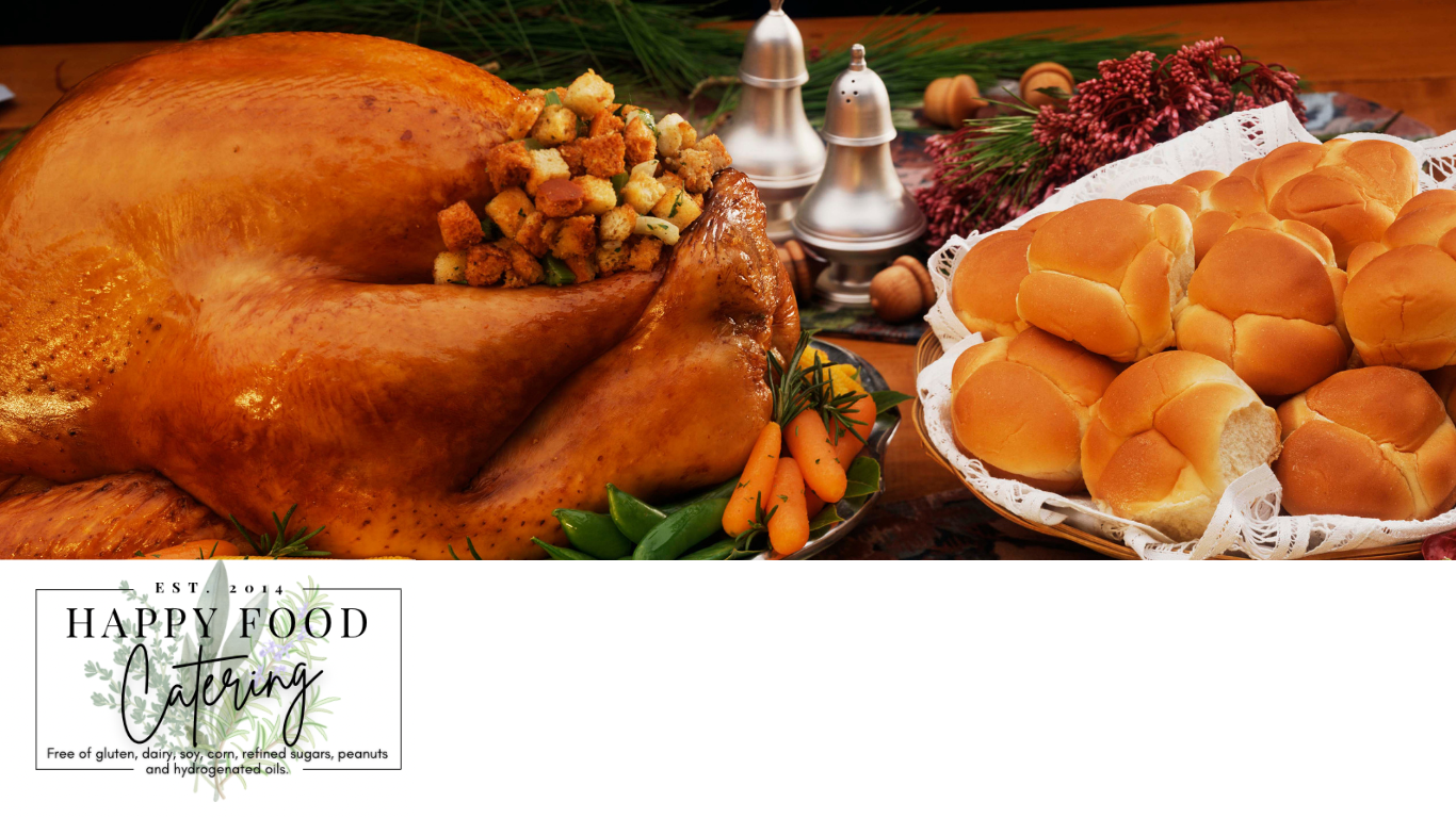 Celebrate Thanksgiving with Happy Food Catering: A Delicious and Nourishing Feast