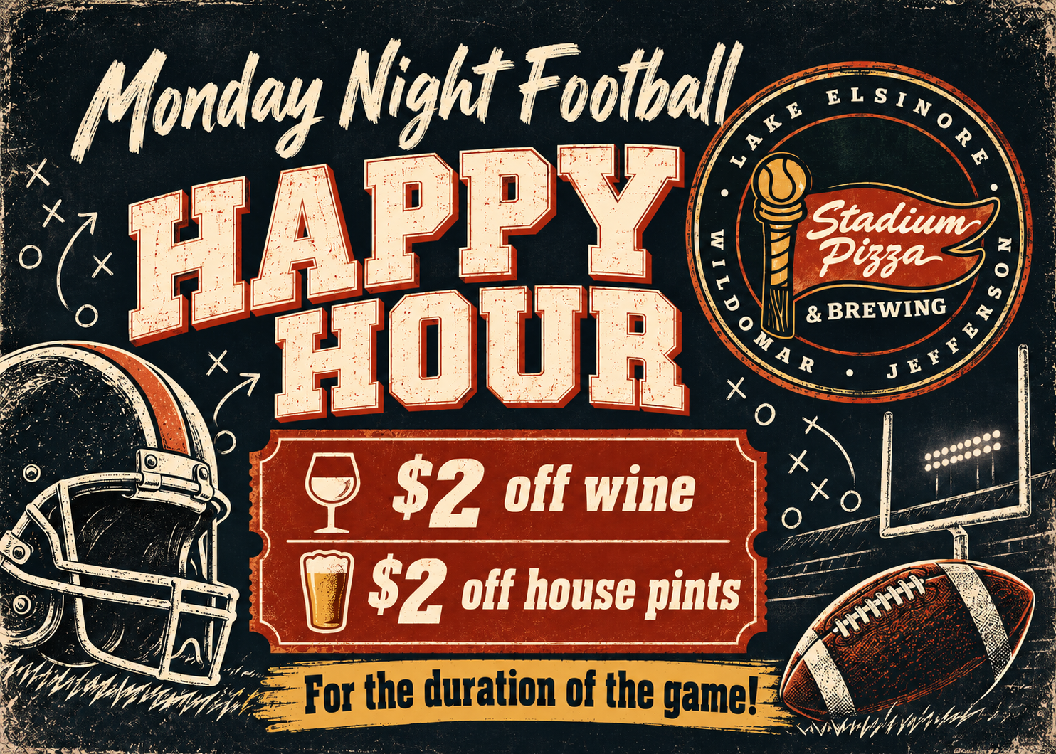 Monday night football! Happy hour during the game $2 off wine and $2 off house pints