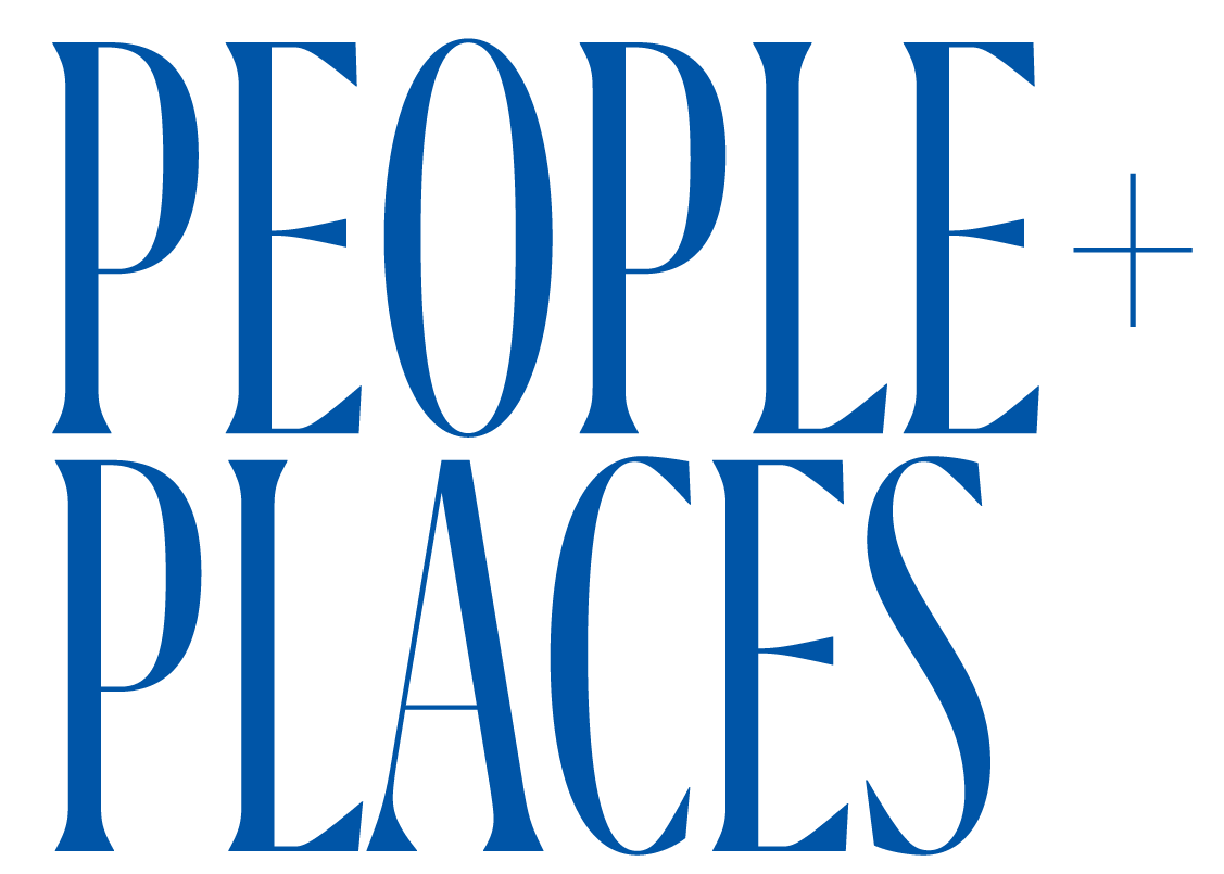 Text reading 'PEOPLE + PLACES' in large blue letters.