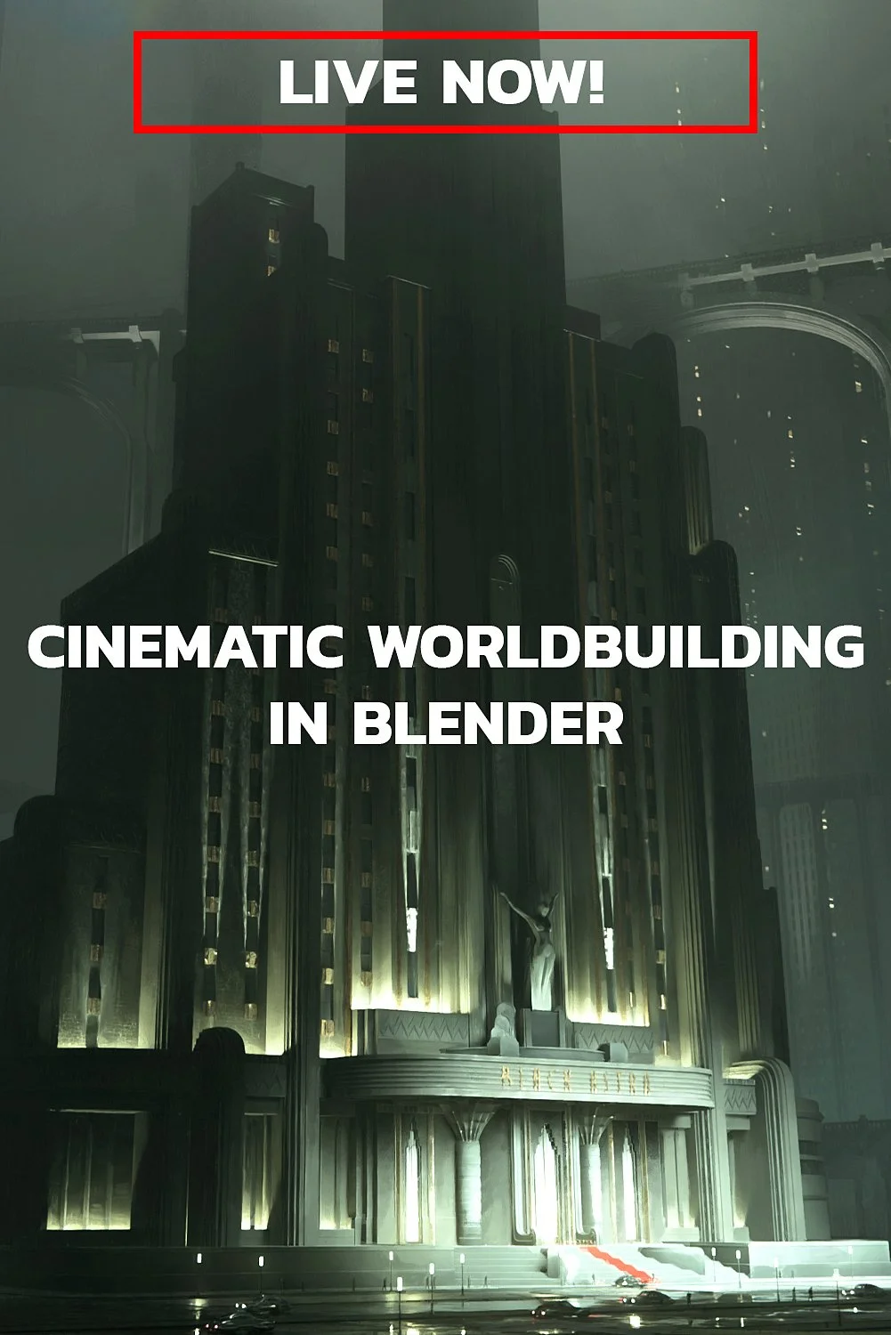 CINEMATIC WORLDBUILDING IN BLENDER