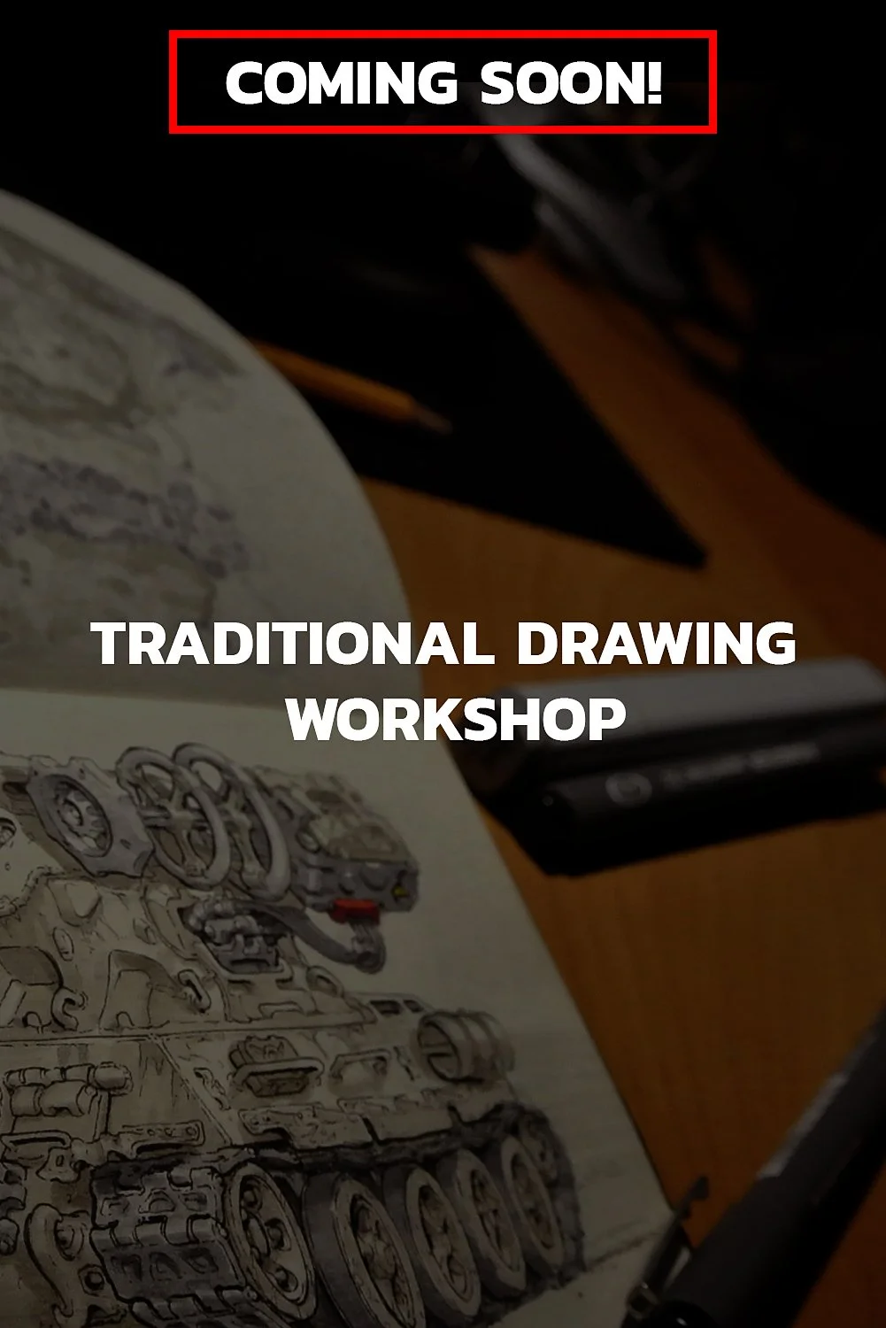 TRADITIONAL DRAWING WORKSHOP