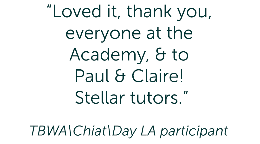 TBWA Chiat Day Academy or Relationship Management Core Programme participant feedback