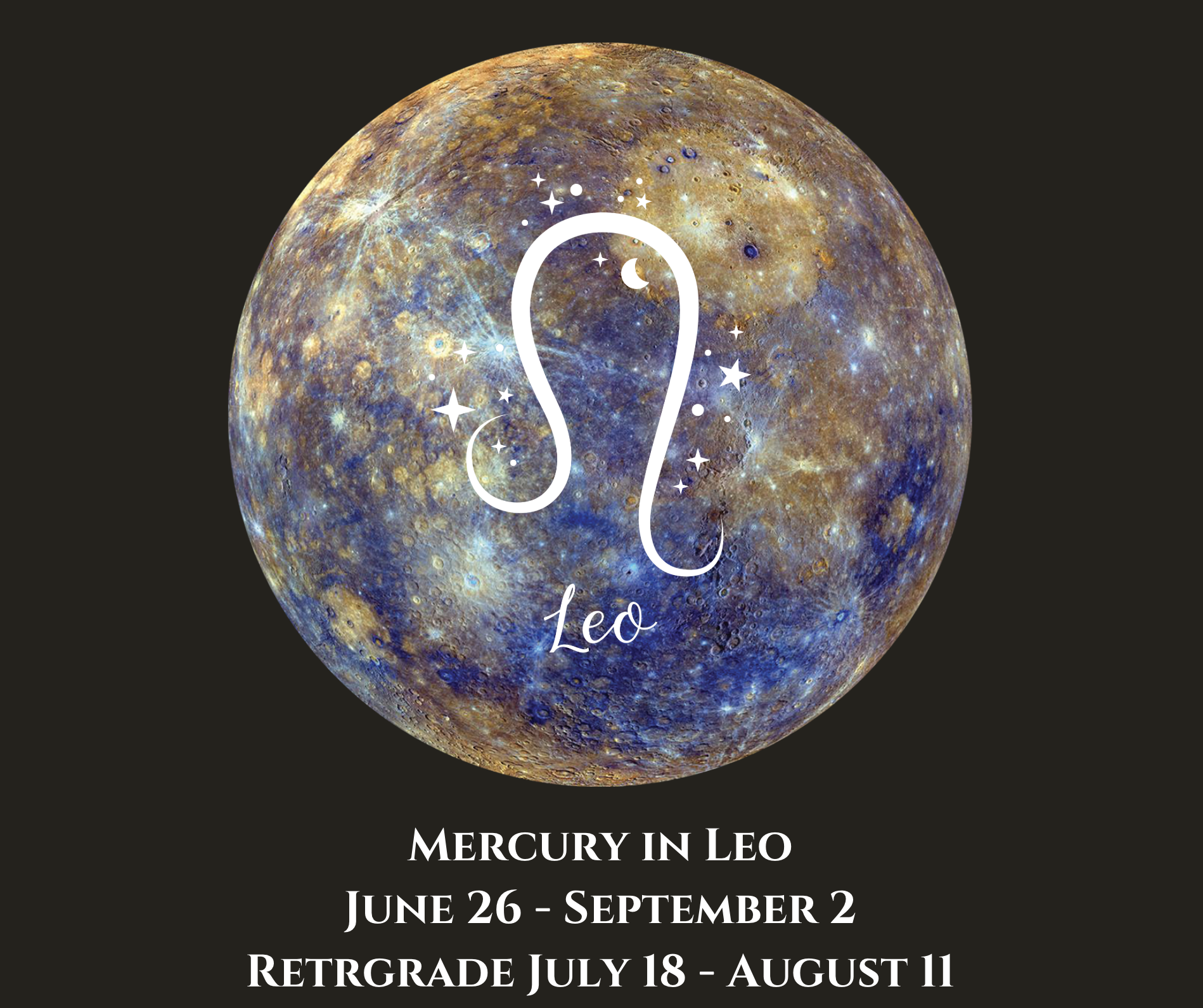 Mercury Enters Leo Today — Preparing for the Retrograde