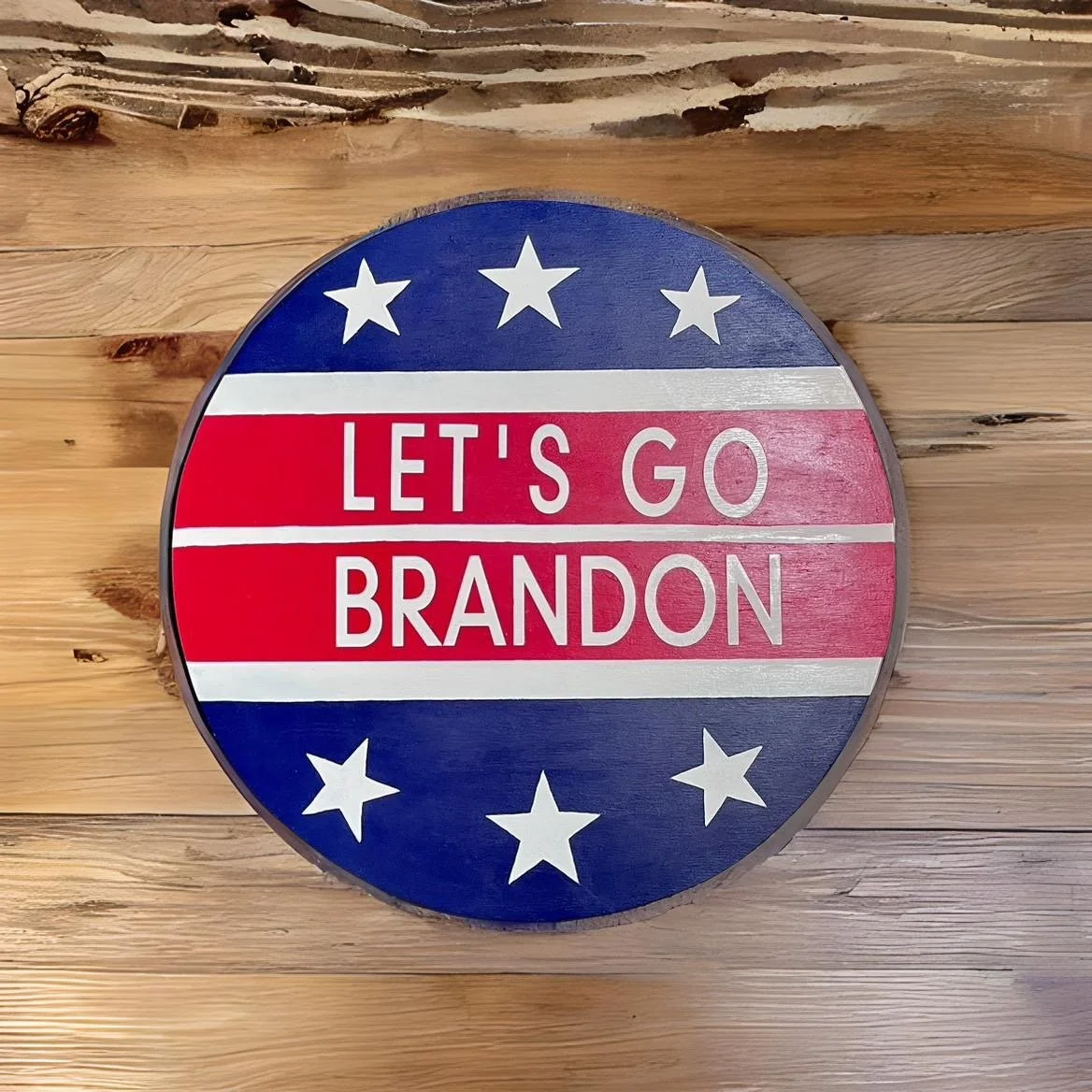 Let's Go Brandon Circle Wood Sign