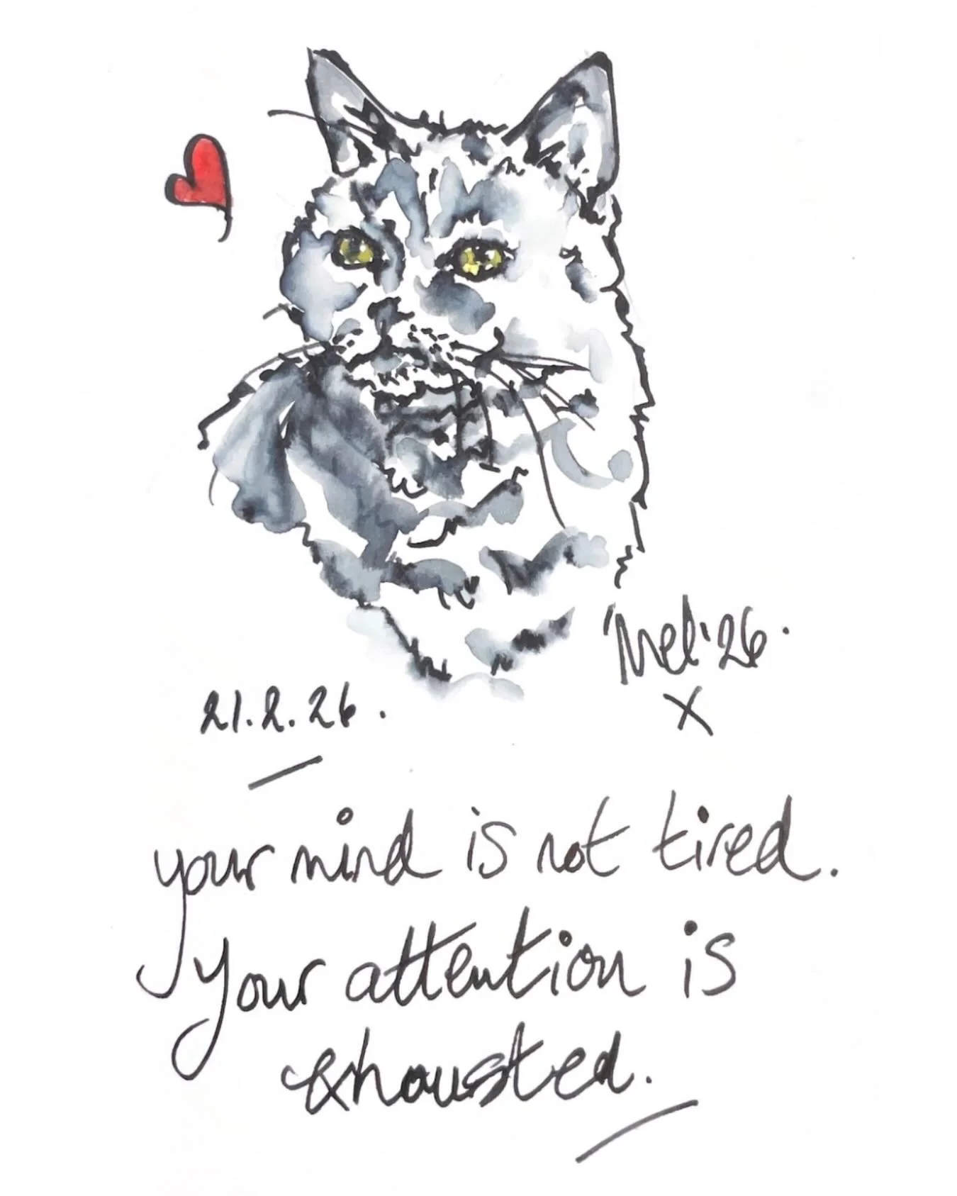 I can&rsquo;t remember where the quote came from. I may have been listening to something. Anyway, can you relate? This is a sketchbook doodle I recently completed. 🖋️🐾&hearts;️

#inkillustration #sketchbookdoodle #catsandquotes #cat_artist #drawnwi