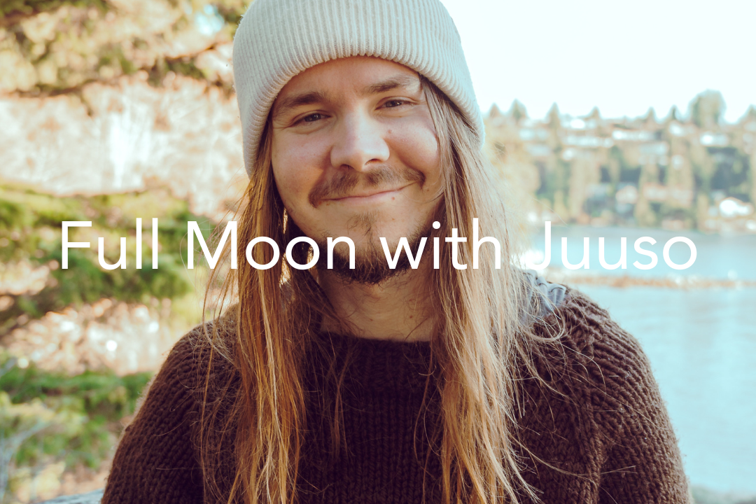Full Moon Session with Juuso 