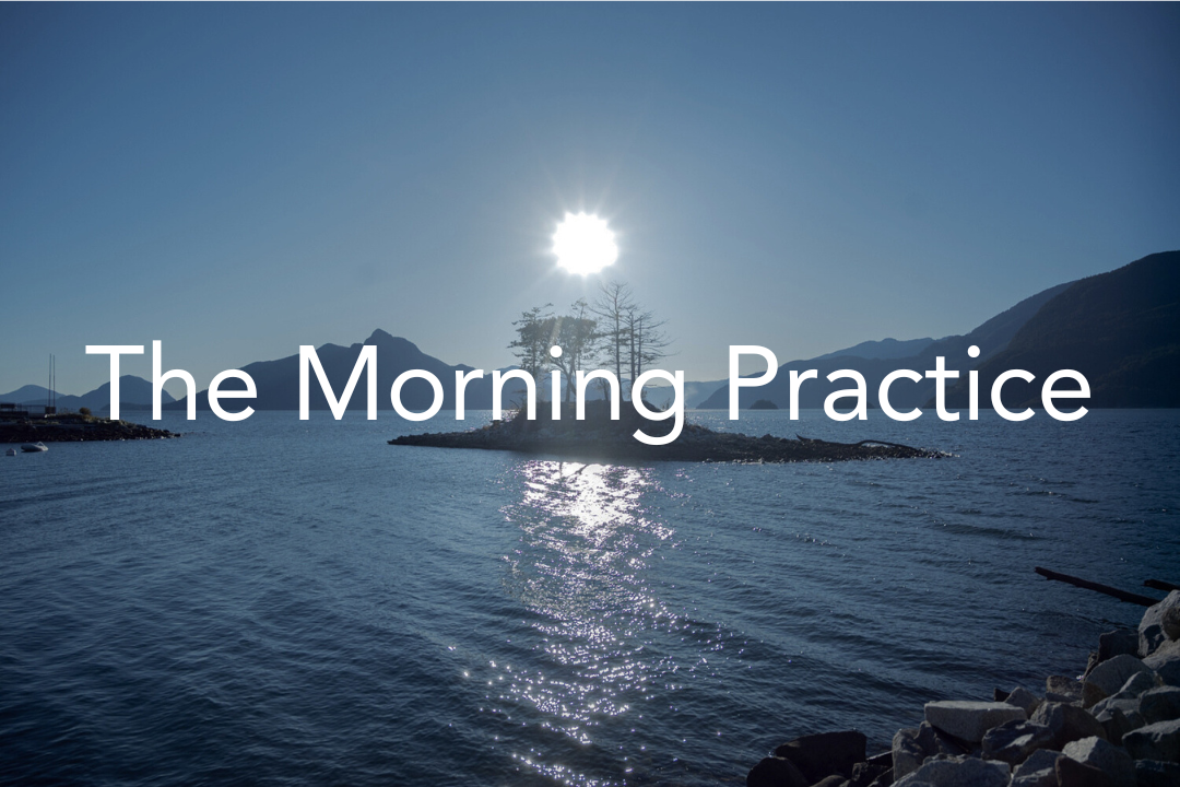 The Morning Practice 