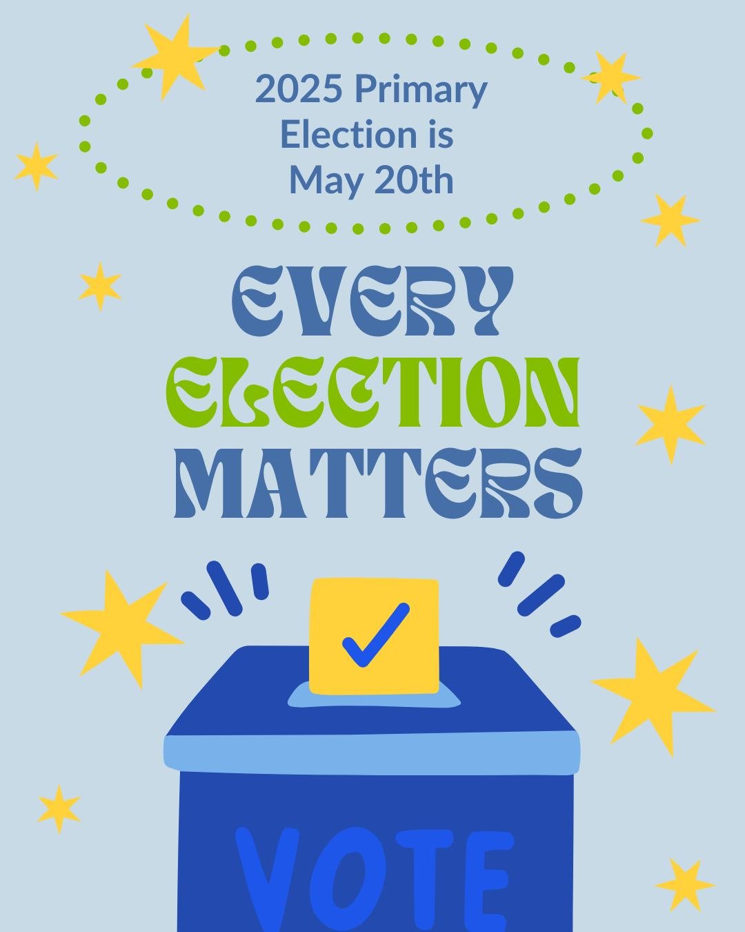 Tuesday, May 20th is the Primary Election! It's important to vote in EVERY election, as every election matters! Make a plan to vote and find your polling place at the link in our bio!