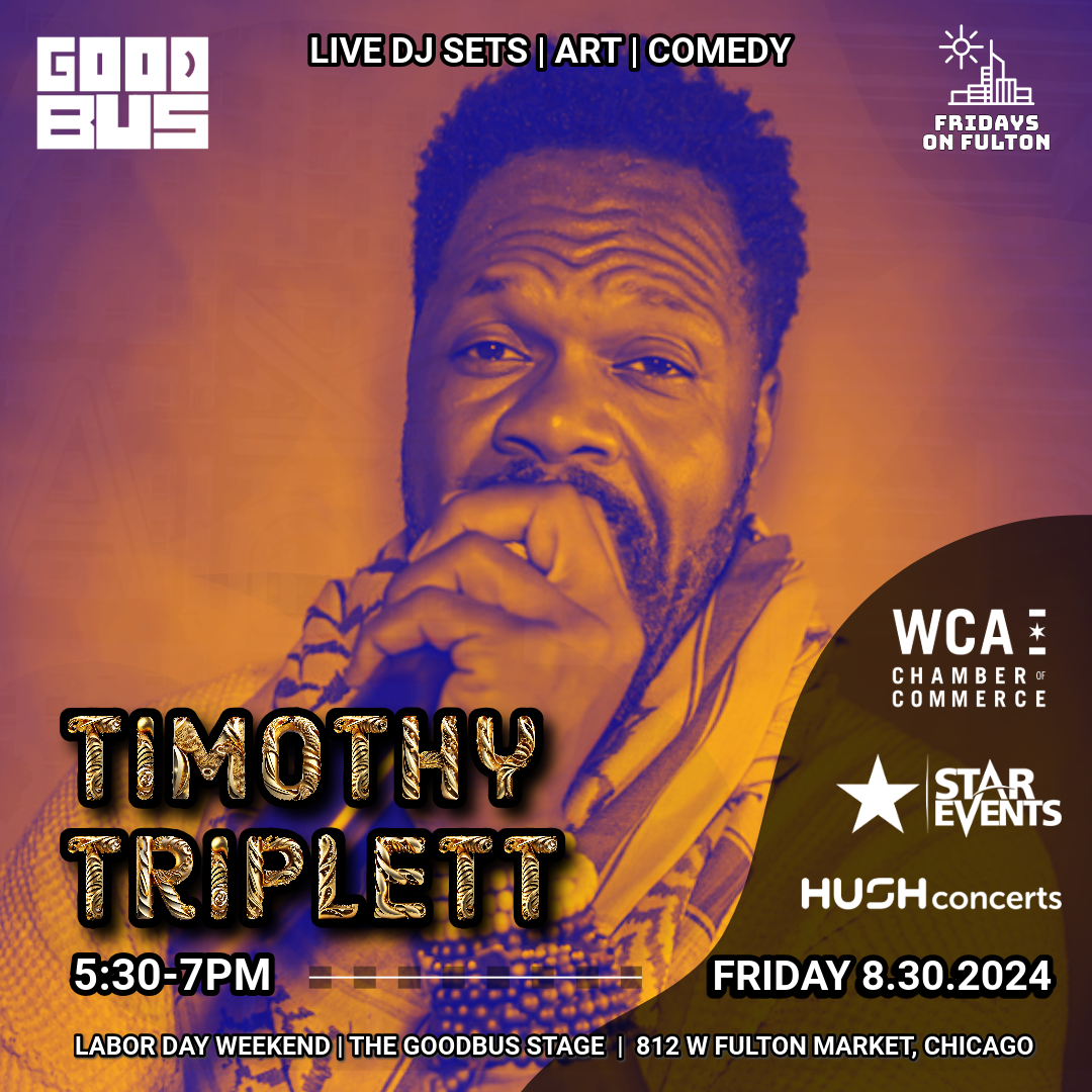 Timothy Triplett — West Loop Art Fest; Friday 8/30/24 5:30-7 PM — GoodBus