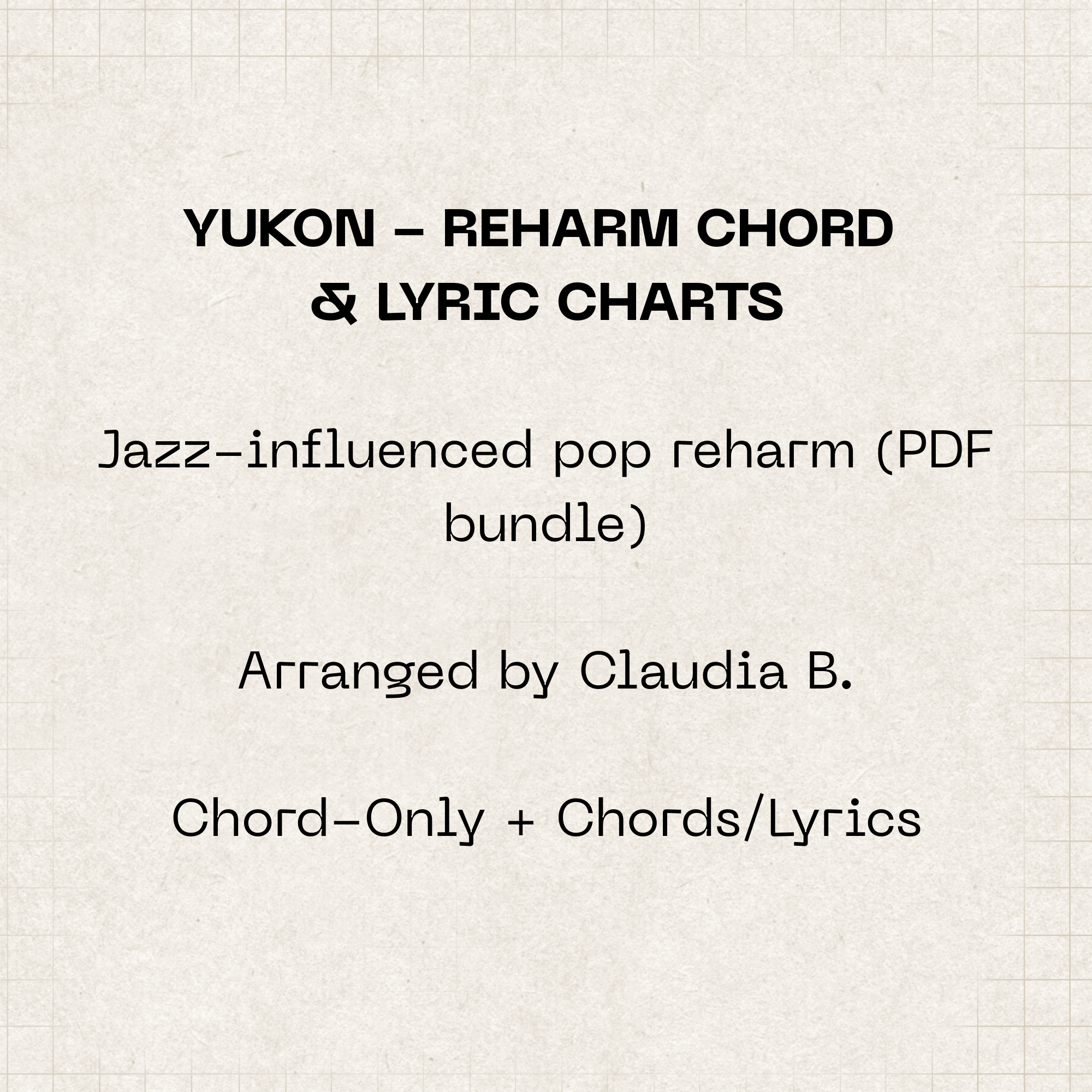 “Yukon” –  Reharm Chord Charts (PDF Bundle)