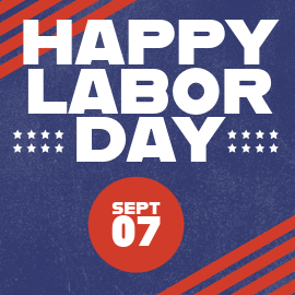 Happy Labor Day - Offices Closed
