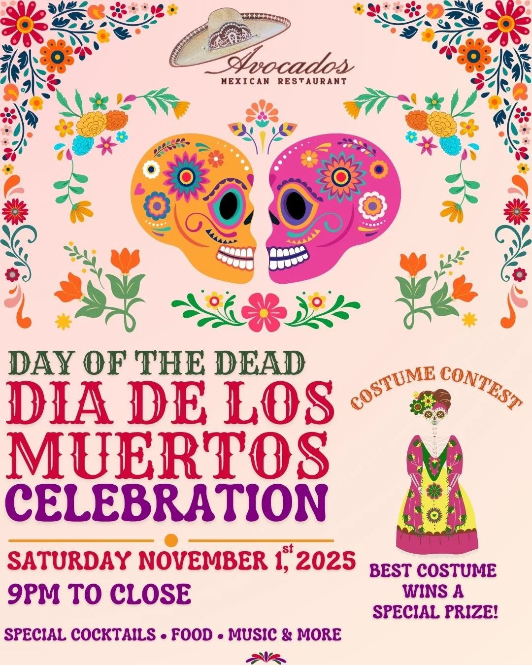 💀✨ D&iacute;a de los Muertos is back at Avocados! Join us Saturday, November 1st for a night full of flavor, fun, and festivities! 🎉 

Our fiesta kicks off at 9 PM: come dressed to impress for a chance to win a special prize! (All costumes welcome,