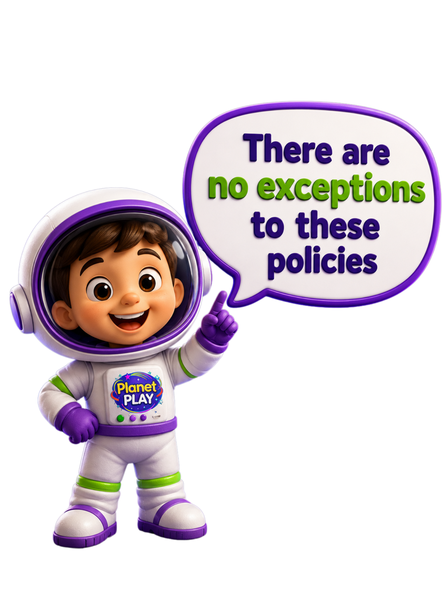 A cartoon astronaut character with brown hair, wearing a white spacesuit with green and purple accents, holding a speech bubble that says 'There are no exceptions to these policies'.