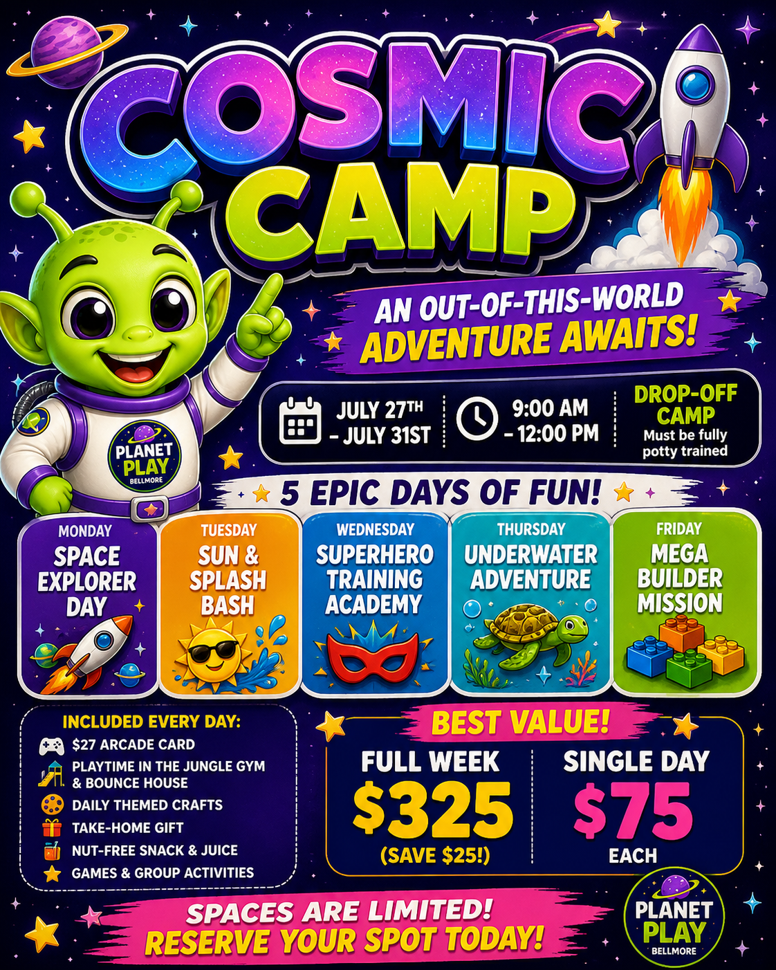 Colorful poster for Cosmic Camp featuring a friendly green alien in a space suit, rocket ship, and space-themed illustrations. Details include dates, times, daily themes, and pricing information.