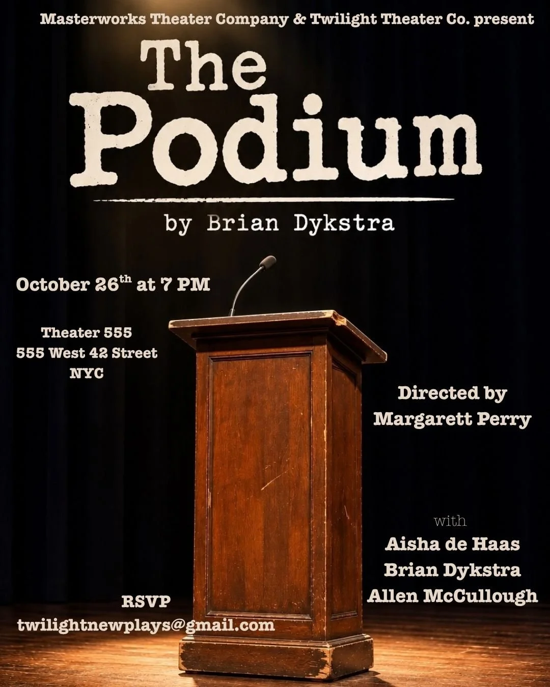 The Podium by Brian Dykstra at Theatre 555 October 26th 7 PM