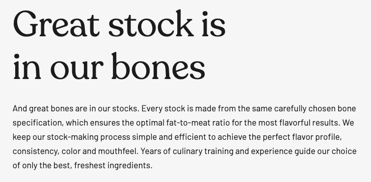 Text stating "Great stock is in our bones" and explaining the quality of stock made from carefully chosen bones, emphasizing its flavor profile, consistency, and freshness.