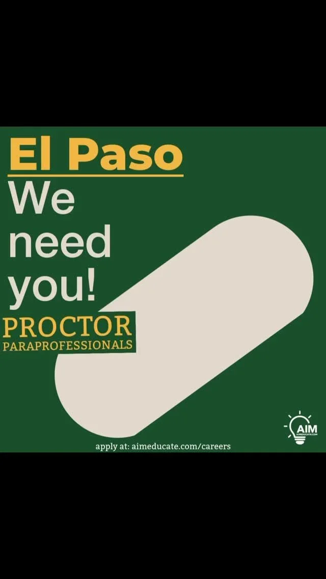 El Paso, we’ve got a spot with YOUR name on it!
AIM is looking for Proctor Paraprofessionals who are ready to make an impact in education.
✨ Flexible schedules
✨ Be part of something bigger
✨ Gain experience while helping students succeed
W