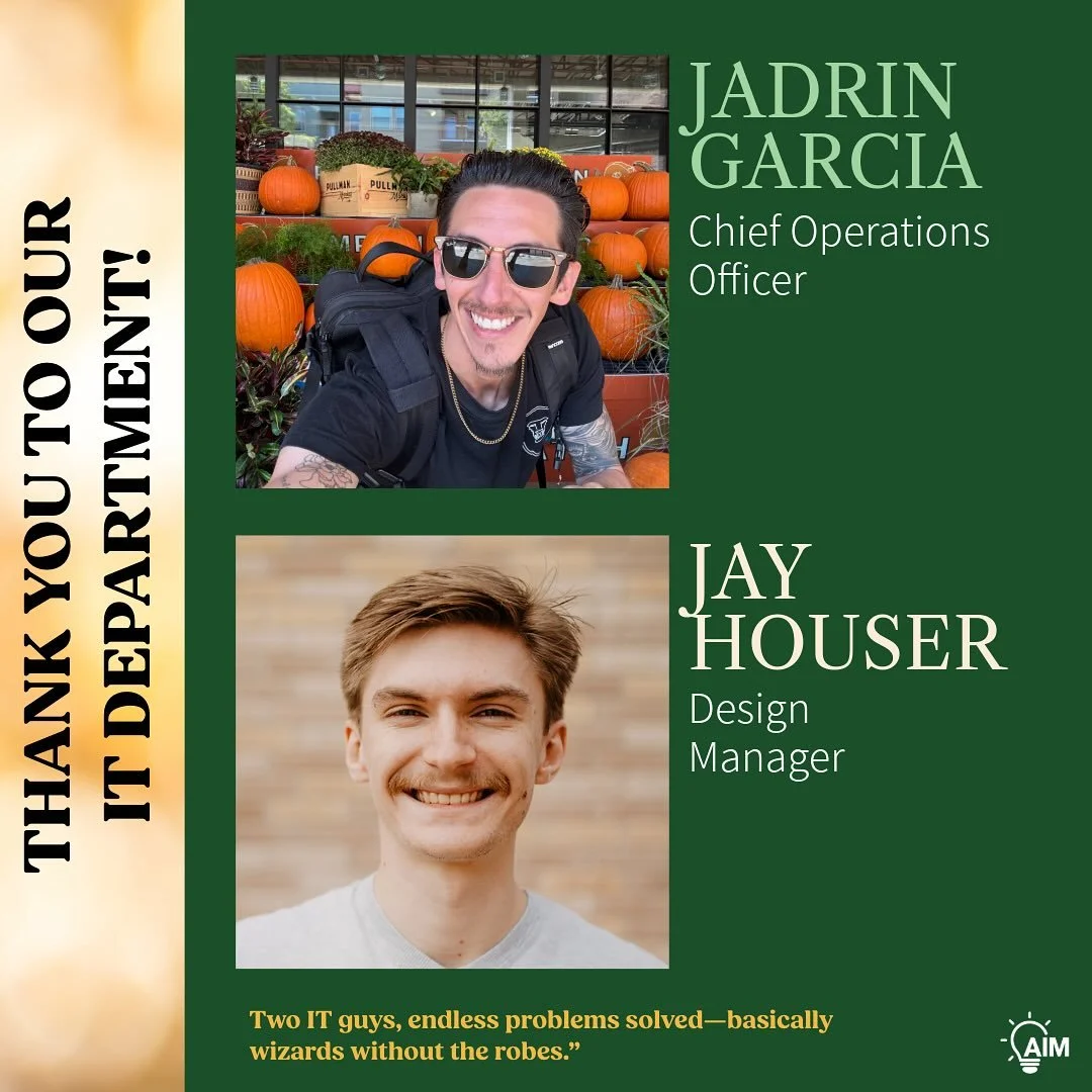 IT Heroes Appreciation Post
They may not wear capes (or robes), but they do keep our world running smoothly.
From fixing glitches to making sure we stay connected, our mighty team of two—Jadrin Garcia and Jay Houser—are the reason AIM