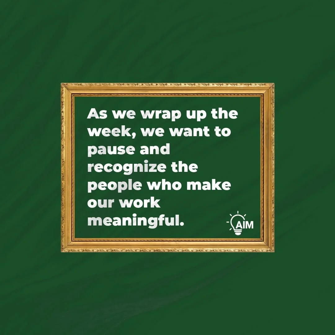 To the educators and campus teams who partner with AIM Educate. Thank you for trusting us with your students, your timelines, your programs, and your goals. Your dedication makes real change possible in classrooms across Texas.

Every breakthrough th