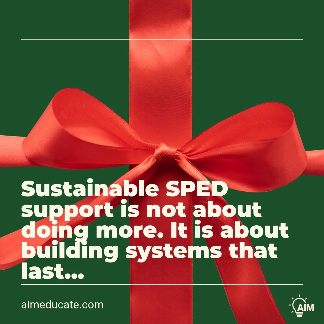 Campuses feel the strain when support relies on a few individuals, short term fixes, or constant crisis response. 

Sustainable SPED support means creating clear processes, shared responsibility, and consistent pathways that support students and educ