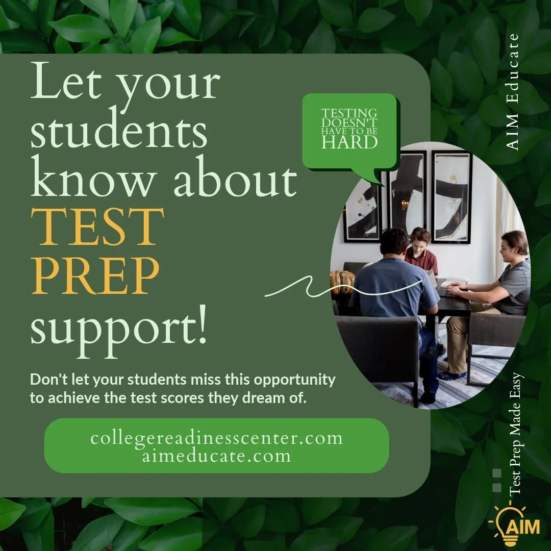Test prep does not have to feel overwhelming, intimidating, or out of reach for students.

At AIM Educate, we partner with schools to provide structured, skill-based SAT and ACT prep that helps students build confidence, reduce anxiety, and understan