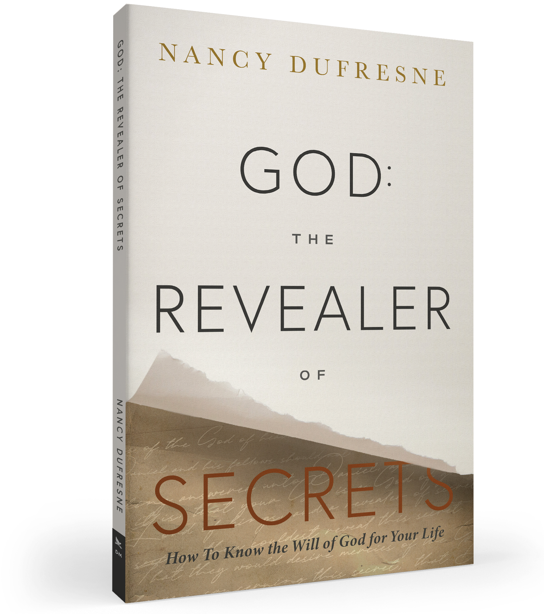God: The Revealer of Secrets (Nancy Dufresne)
