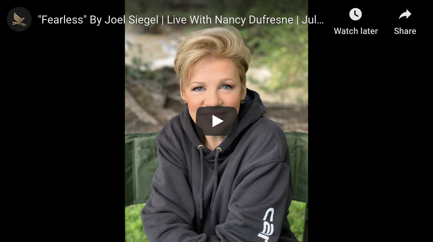"Fearless" By Joel Siegel | LIVE w/Nancy Dufresne | July 28, 2020
